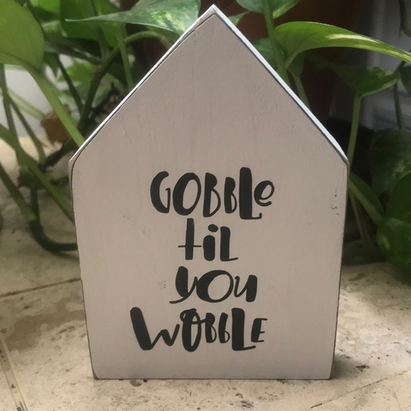 Handcrafted Farmhouse “Gobble til you Wobble“ Wood Mini House - Picture 2 of 3